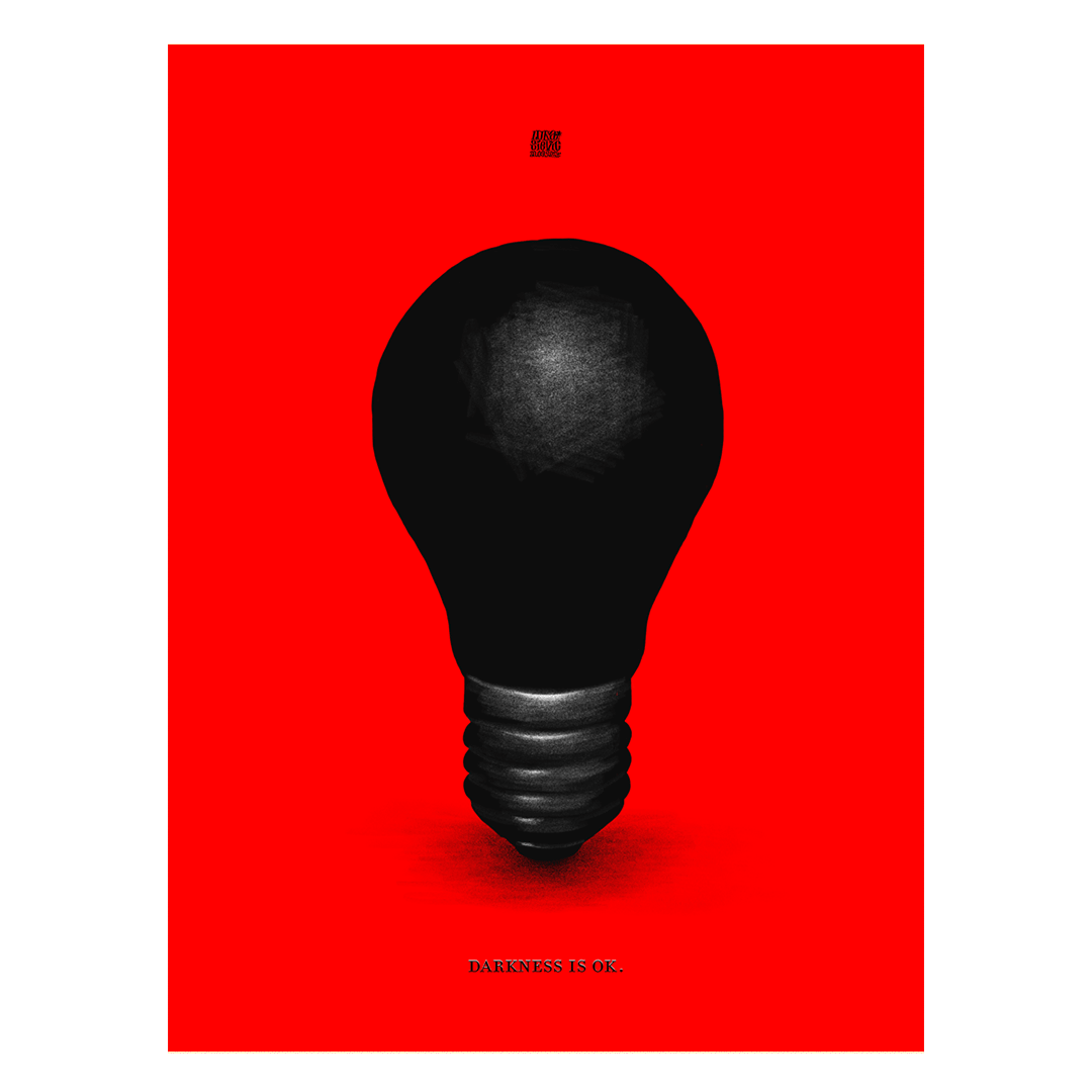/ OK / Darkness is OK. /