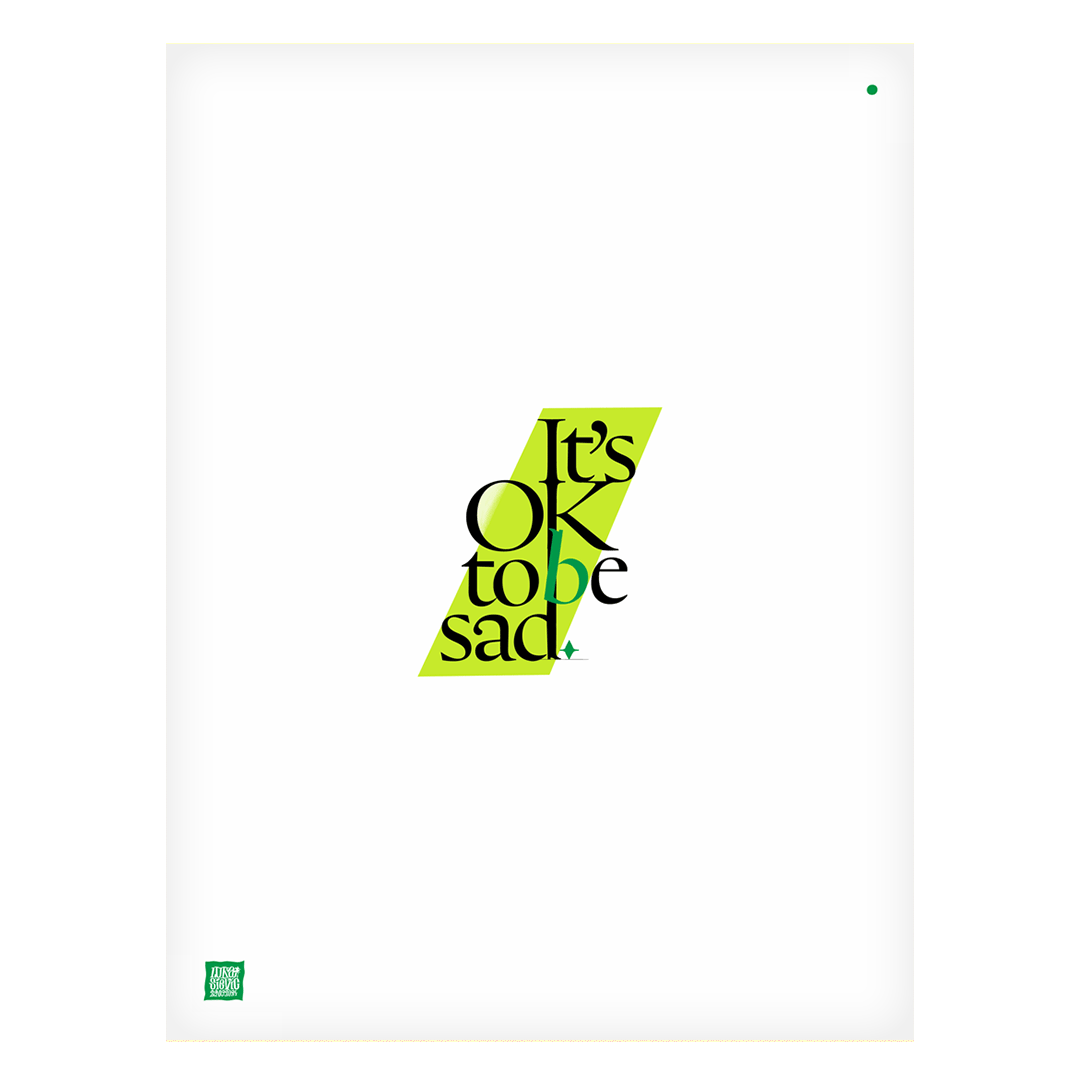/ OK / It's OK to be Sad. /